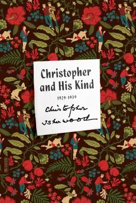 Christopher and His Kind: Pamiętnik, 1929-1939 - Christopher and His Kind: A Memoir, 1929-1939