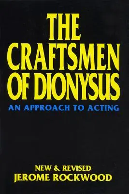 Rzemieślnicy Dionizosa: Podejście do aktorstwa - The Craftsmen of Dionysus: An Approach to Acting