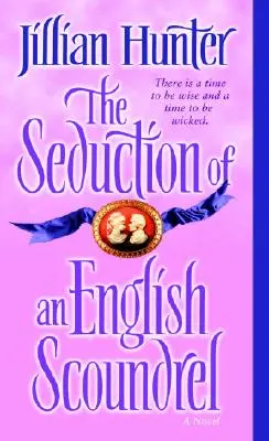 Uwiedzenie angielskiego łajdaka - The Seduction of an English Scoundrel