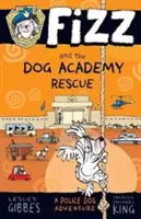 Fizz i Psia Akademia Ratownictwa - Fizz and the Dog Academy Rescue