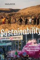 Zrównoważony rozwój: Podejście do sprawiedliwości środowiskowej i władzy społecznej - Sustainability: Approaches to Environmental Justice and Social Power