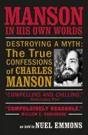 Manson własnymi słowami (Emmons Nuel (autor)) - Manson in His Own Words (Emmons Nuel (Author))