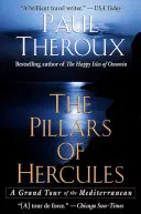 Filary Herkulesa: Wielka podróż po Morzu Śródziemnym - The Pillars of Hercules: A Grand Tour of the Mediterranean