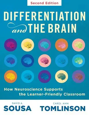 Differentiation and the Brain: How Neuroscience Supports the Learner-Friendly Classroom (Wykorzystanie uczenia się opartego na mózgu i neuroedukacji do różnicowania) - Differentiation and the Brain: How Neuroscience Supports the Learner-Friendly Classroom (Use Brain-Based Learning and Neuroeducation to Differentiate