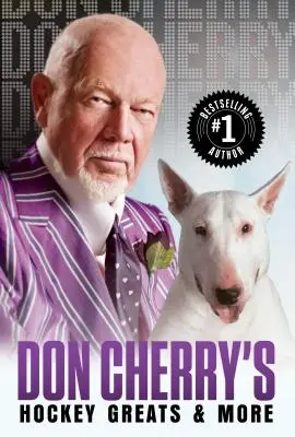 Hokejowe znakomitości Dona Cherry'ego i nie tylko - Don Cherry's Hockey Greats and More