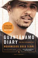 Pamiętnik z Guantanamo - w pełni odrestaurowany tekst - Guantanamo Diary - The Fully Restored Text