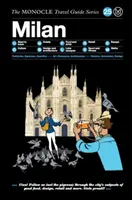 Monoklowy przewodnik turystyczny po Mediolanie: Seria przewodników Monocle Travel Guide - The Monocle Travel Guide to Milan: The Monocle Travel Guide Series