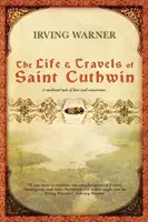 Życie i podróże świętego Cuthwina - The Life & Travels of Saint Cuthwin