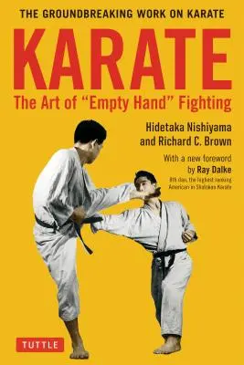 Karate: Sztuka walki pustą ręką: Przełomowe dzieło na temat karate - Karate: The Art of Empty Hand Fighting: The Groundbreaking Work on Karate