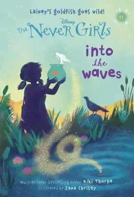 Never Girls #11: W głąb fal (Disney: The Never Girls) - Never Girls #11: Into the Waves (Disney: The Never Girls)