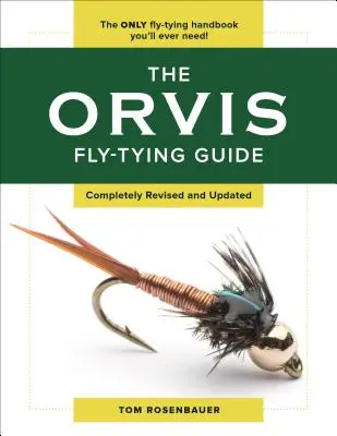 Orvis Fly-Tying Guide - The Orvis Fly-Tying Guide