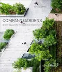 Ogrody firmowe: Zielone przestrzenie dla odpoczynku i inspiracji - Company Gardens: Green Spaces for Retreat & Inspiration