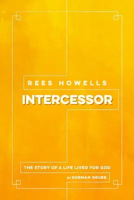 Rees Howells: Orędownik - Rees Howells: Intercessor