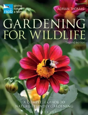 Rspb Gardening for Wildlife: Nowa edycja - Rspb Gardening for Wildlife: New Edition