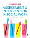 Ocena i interwencja w pracy socjalnej: Przygotowanie do praktyki - Assessment and Intervention in Social Work: Preparing for Practice