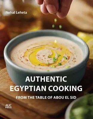 Autentyczna egipska kuchnia: Ze stołu Abou El Sida - Authentic Egyptian Cooking: From the Table of Abou El Sid