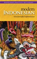 Nowoczesny praktyczny słownik indonezyjsko-angielski/angielsko-indonezyjski - Modern Indonesian-English/English-Indonesian Practical Dictionary