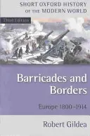 Barykady i granice: Europa 1800-1914 - Barricades and Borders: Europe 1800-1914