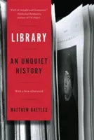 Biblioteka: Niespokojna historia - Library: An Unquiet History