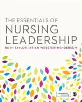 Podstawy przywództwa w pielęgniarstwie - The Essentials of Nursing Leadership