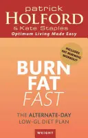 Burn Fat Fast - Alternatywny plan diety o niskiej zawartości GL - Burn Fat Fast - The alternate-day low-GL diet plan