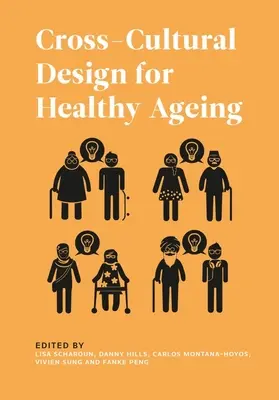 Międzykulturowe projektowanie na rzecz zdrowego starzenia się - Cross-Cultural Design for Healthy Ageing