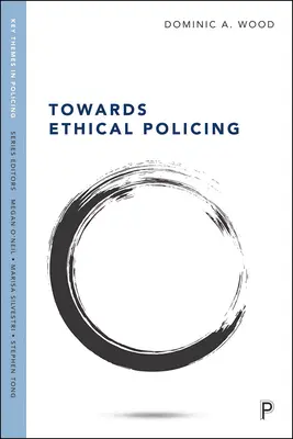 W stronę etycznej policji - Towards Ethical Policing