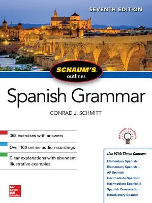 Schaum's Outline of Spanish Grammar, wydanie siódme - Schaum's Outline of Spanish Grammar, Seventh Edition