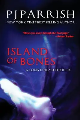 Wyspa kości: A Louis Kincaid Thriller - Island Of Bones: A Louis Kincaid Thriller