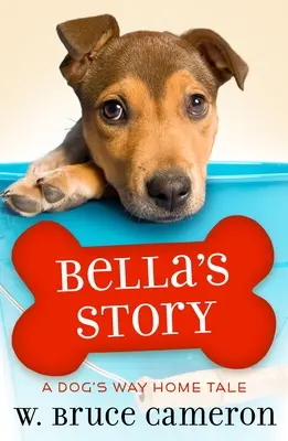 Historia Belli: Historia szczeniaka - Bella's Story: A Puppy Tale