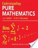 Zrozumieć czystą matematykę - Understanding Pure Mathematics