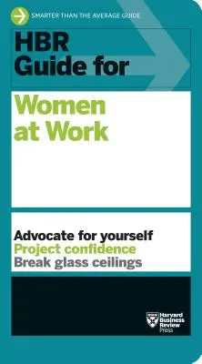 Przewodnik HBR dla kobiet w pracy (seria przewodników HBR) - HBR Guide for Women at Work (HBR Guide Series)