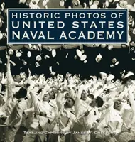 Historyczne zdjęcia Akademii Marynarki Wojennej Stanów Zjednoczonych - Historic Photos of United States Naval Academy