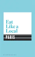 Jedz jak miejscowy PARYŻ - Eat Like a Local PARIS