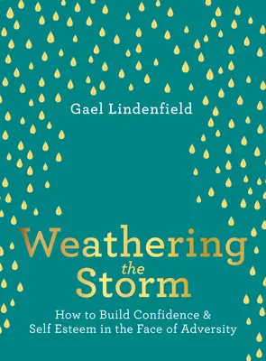 Jak przetrwać burzę: Jak budować pewność siebie i poczucie własnej wartości w obliczu przeciwności losu? - Weathering the Storm: How to Build Confidence and Self Esteem in the Face of Adversity