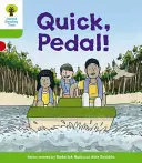Oxford Reading Tree Biff, Chip and Kipper Stories Decode and Develop: Poziom 2: Quick, Pedal! - Oxford Reading Tree Biff, Chip and Kipper Stories Decode and Develop: Level 2: Quick, Pedal!