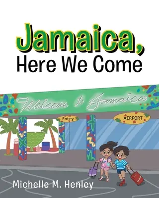 Jamajka, nadchodzimy - Jamaica, Here We Come
