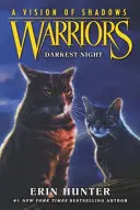 Wojownicy: Wizja Cienia: Najciemniejsza noc - Warriors: A Vision of Shadows: Darkest Night