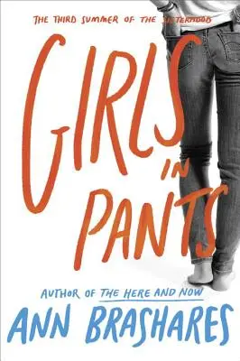 Dziewczyny w spodniach: Trzecie lato siostrzeństwa - Girls in Pants: The Third Summer of the Sisterhood