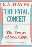 The Fatal Conceit, 1: Błędy socjalizmu - The Fatal Conceit, 1: The Errors of Socialism