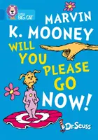 Marvin K. Mooney Will You Please Go Now! - Band 04/Blue