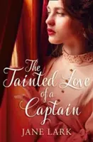 Skażona miłość kapitana (Tajemnice rodziny Marlow, Księga 8) - The Tainted Love of a Captain (the Marlow Family Secrets, Book 8)