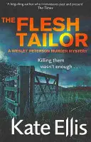 The Flesh Tailor: Seria morderstw Wesleya Petersona - The Flesh Tailor: The Wesley Peterson Murder Series