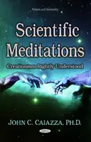 Medytacje naukowe - kreacjonizm właściwie rozumiany - Scientific Meditations - Creationism Rightly Understood