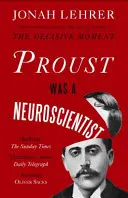 Proust był neuronaukowcem - Proust Was a Neuroscientist