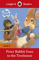 Piotruś Królik: idzie do domku na drzewie - Ladybird Readers Poziom 2 - Peter Rabbit: Goes to the Treehouse - Ladybird Readers Level 2