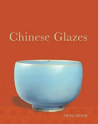 Chińskie glazury: Ich pochodzenie, chemia i rekreacja - Chinese Glazes: Their Origins, Chemistry, and Recreation