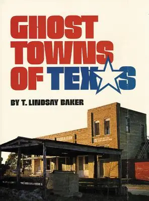 Miasta duchów w Teksasie - Ghost Towns of Texas