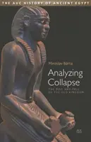 Analiza upadku: Powstanie i upadek Starego Państwa - Analyzing Collapse: The Rise and Fall of the Old Kingdom