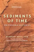 Osady czasu: O możliwych historiach - Sediments of Time: On Possible Histories